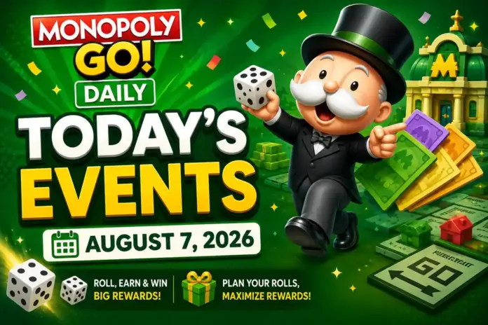 Todays events featured image for August 7 2026 on monopolygodaily_com Today's Events